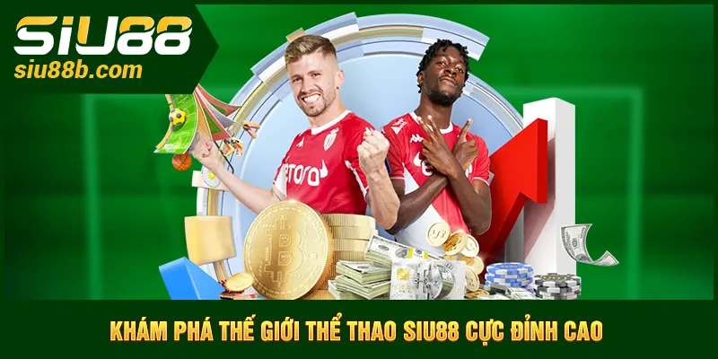 Khám phá thế giới thể thao Siu88 cực đỉnh cao