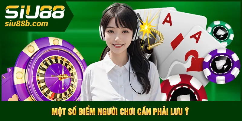 Những lưu ý khi liên hệ Siu88