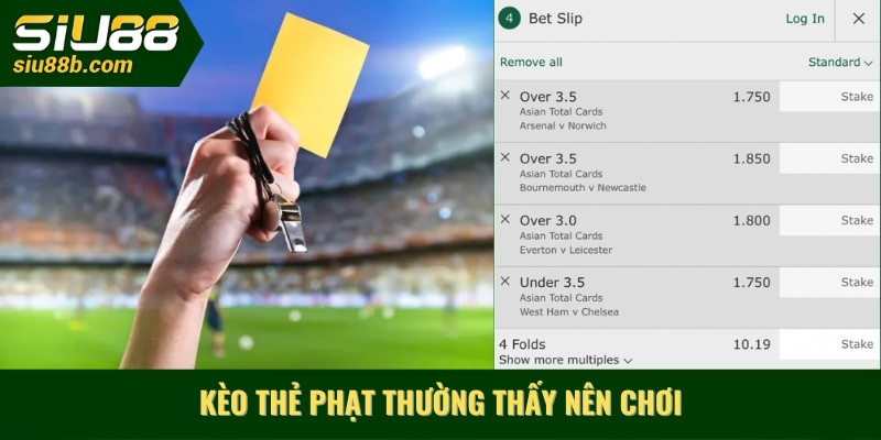 Kèo thẻ phạt thường thấy nên chơi