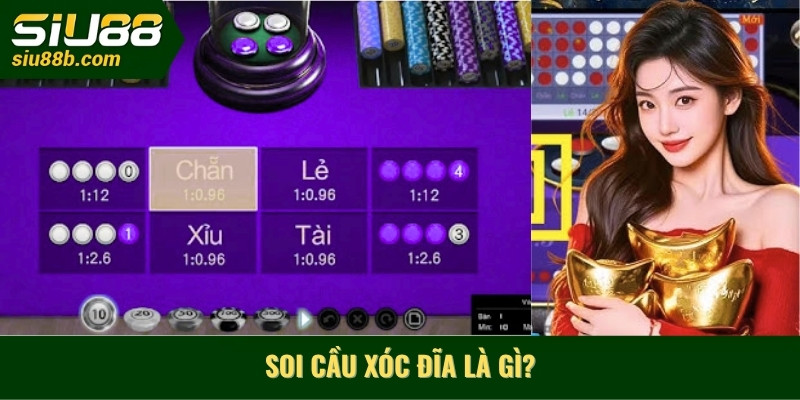 Soi cầu xóc đĩa là gì