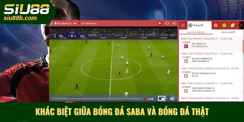 Khác biệt giữa bóng đá Saba và bóng đá thật