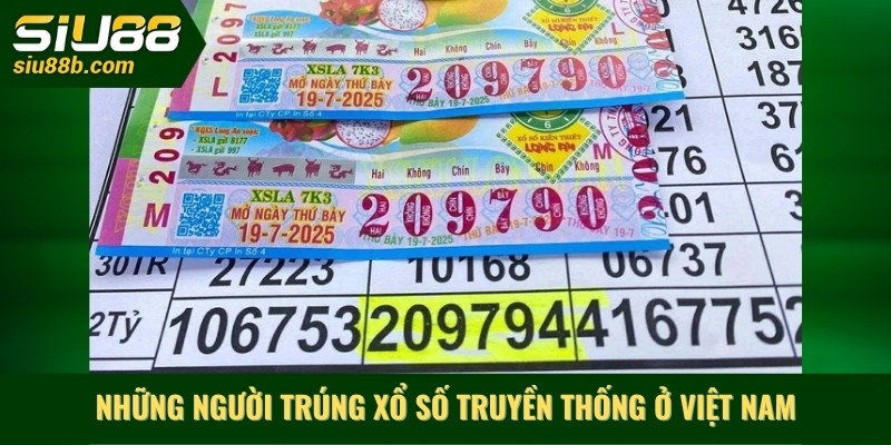 những người trúng xổ số truyền thống ở Việt Nam