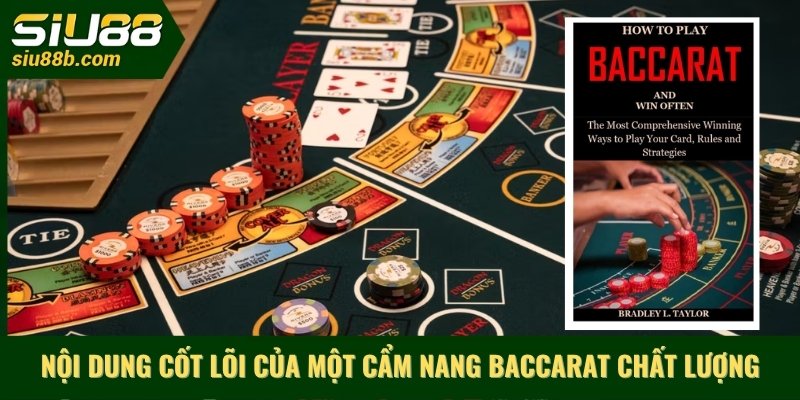 Nội dung cốt lõi của một cẩm nang baccarat chất lượng